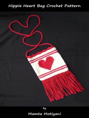 cover image of Hippy Heart Bag / Crochet Pattern